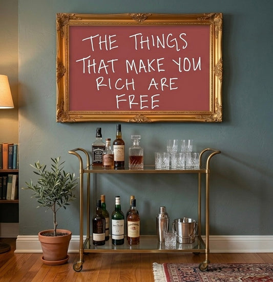 The Things That Make You Rich Are Free
